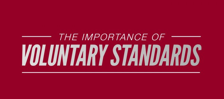 The Importance of Voluntary Standards