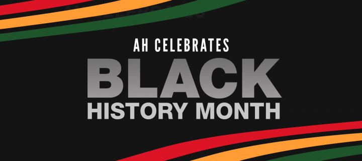 AH Celebrates Black History Month